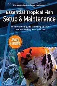 Essential Tropical Fish: Setup & Maintenance Guide (Paperback)