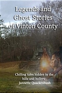 Vinton County Legends and Ghosts (Paperback)