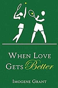 When Love Gets Better (Paperback)