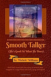 Smooth Talker: (hes Good at What He Does) (Paperback)