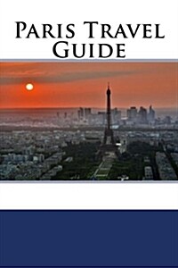 Paris Travel Guide (Paperback)