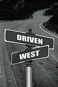 Driven West (Paperback)