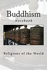 Buddhism: Notebook, 150 Lined Pages, Softcover, 6 X 9 (Paperback)