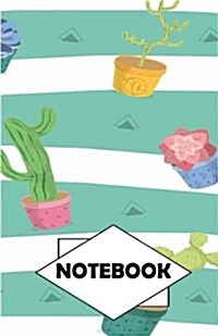 Notebook: Dot-Grid, Graph, Lined, Blank Paper: Cactus 1: Small Pocket diary 110 pages, 5.5 x 8.5 (Paperback)