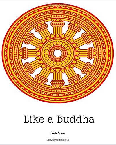 Like a Buddha Notebook: Blankbook, Writing Meditation Journal, Diary Goodness, Note Down Buddhas Teaching (Paperback)