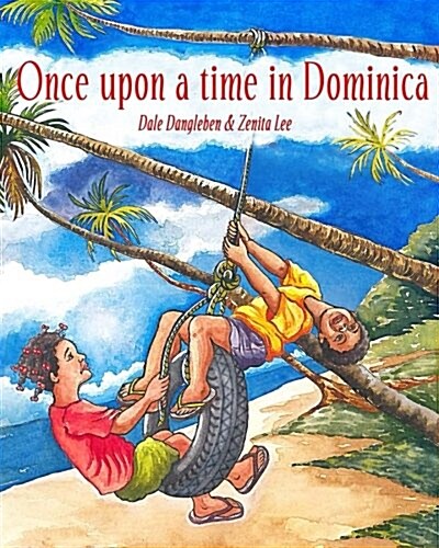 Once Upon a Time in Dominica: Growing Up in the Caribbean (Paperback)