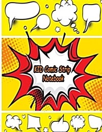 Kid Comic Strip Notebook: 2 - 4 Large Multi Panles Blank Comics Strip for Drawing Comic for Kid Artists and Teen Cover 5 (Paperback)
