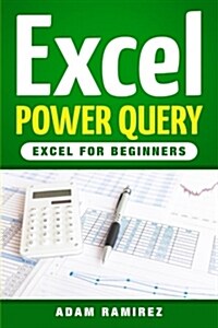 Excel Power Query: Excel for Beginners (Paperback)