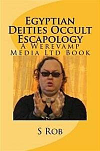 Egyptian Deities Occult Escapology (Paperback)