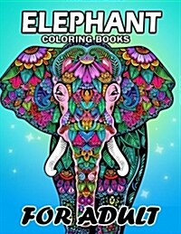 Elephant Coloring Book for Adults: Unique Coloring Book Easy, Fun, Beautiful Coloring Pages for Adults (Paperback)