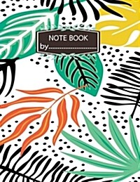 Note Book by: Leaves on the White Cover Notebook Journal Diary, 110 Lined Pages, 8.5 X 11 (Paperback)
