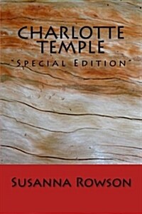 Charlotte Temple: Special Edition (Paperback)