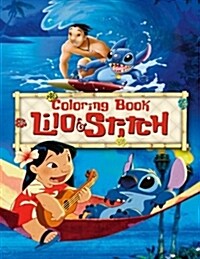 Lilo & Stitch Coloring Book: Coloring Book for Kids and Adults, Activity Book, Great Starter Book for Children (Paperback)