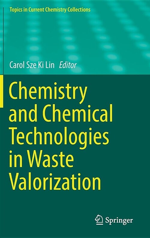 Chemistry and Chemical Technologies in Waste Valorization (Hardcover, 2018)