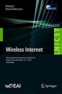 Wireless Internet: 10th International Conference, Wicon 2017, Tianjin, China, December 16-17, 2017, Proceedings (Paperback, 2018)