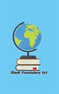 Blank Vocabulary List: Any Language Blank Vocabulary Worksheet for Write in Word, Definition, Sentence and Note. 6 Words Per Pages Cover 6 (Paperback)