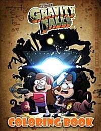 Gravity Falls Coloring Book: Great Activity Book for Kids and Adults (Paperback)