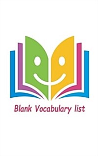 Blank Vocabulary List: Any Language Blank Vocabulary Worksheet for Write in Word, Definition, Sentence and Note. 6 Words Per Pages Cover 10 (Paperback)