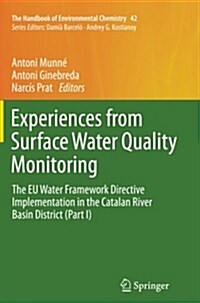 Experiences from Surface Water Quality Monitoring: The Eu Water Framework Directive Implementation in the Catalan River Basin District (Part I) (Paperback)