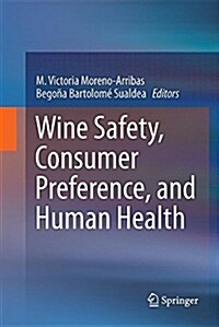 Wine Safety, Consumer Preference, and Human Health (Paperback)