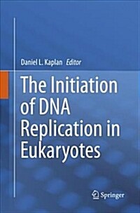 The Initiation of DNA Replication in Eukaryotes (Paperback)