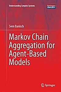 Markov Chain Aggregation for Agent-Based Models (Paperback)