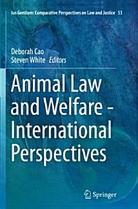 Animal Law and Welfare - International Perspectives (Paperback)