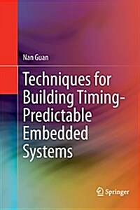 Techniques for Building Timing-Predictable Embedded Systems (Paperback)