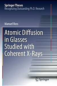 Atomic Diffusion in Glasses Studied with Coherent X-Rays (Paperback)