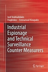 Industrial Espionage and Technical Surveillance Counter Measurers (Paperback)