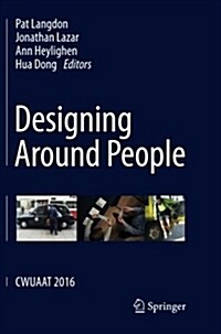 Designing Around People: Cwuaat 2016 (Paperback)