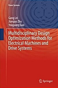 Multidisciplinary Design Optimization Methods for Electrical Machines and Drive Systems (Paperback)