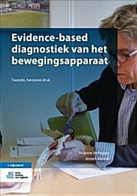 Evidence-Based Diagnostiek Van Het Bewegingsapparaat (Hardcover, 2, 2018)