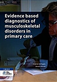 Evidence Based Diagnostics of Musculoskeletal Disorders in Primary Care (Paperback, 2018)