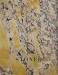 Stoned: Architects, Designers & Artists on the Rocks (Hardcover)