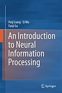 An Introduction to Neural Information Processing (Paperback)