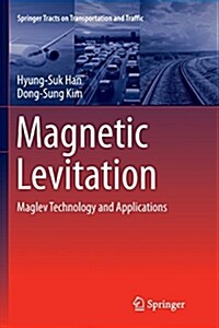 Magnetic Levitation: Maglev Technology and Applications (Paperback)