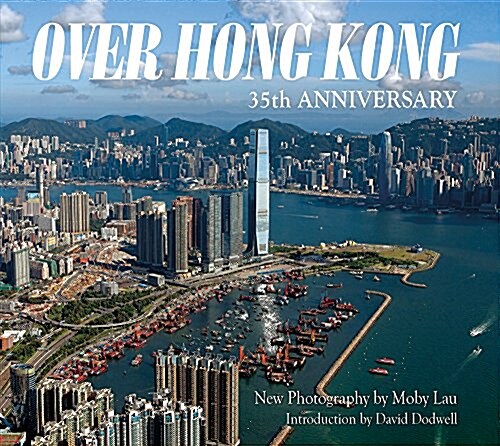 Over Hong Kong, 9: 35th Anniversary (Hardcover)