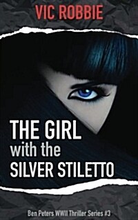 The Girl with the Silver Stiletto (Paperback)