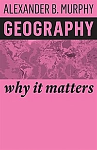 Geography : Why It Matters (Hardcover)