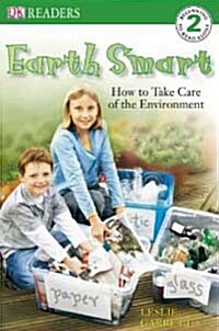 Earth Smart: How to Take Care of the Environment (Paperback)
