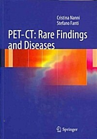 Pet-CT: Rare Findings and Diseases (Paperback, 2012)