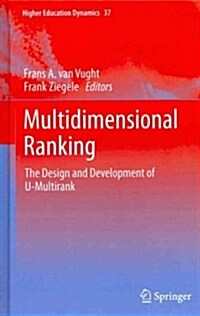 Multidimensional Ranking: The Design and Development of U-Multirank (Hardcover, 2012)