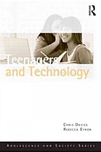 Teenagers and Technology (Paperback, New)