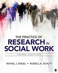 The Practice of Research in Social Work (Paperback, 3)