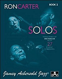 Ron Carter Solos, Bk 2: Transcribed by Eric Fusillier from 27 Classic Standards (Paperback)