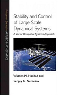 Stability and Control of Large-Scale Dynamical Systems: A Vector Dissipative Systems Approach (Hardcover)