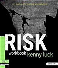 Risk - Member Book: Are You Willing to Trust God with Everything (Paperback)