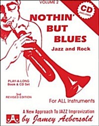 Jamey Aebersold Jazz -- Nothin But Blues Jazz and Rock, Vol 2: A New Approach to Jazz Improvisation, Book & CD (Paperback, 3, Revised)