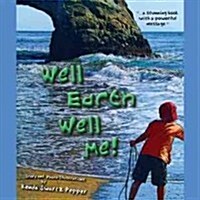 Well Earth Well Me! (Hardcover)